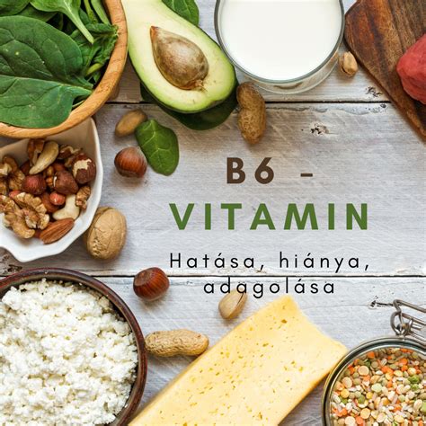 A B6-vitamin hiányának és túladagolásának hatásai