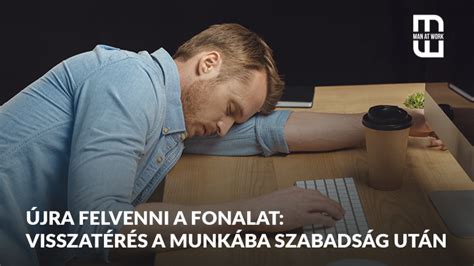 A munkába visszatérés dilemmái