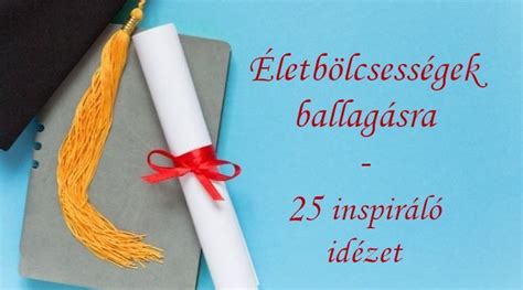 Inspiráló idézetek ballagásra