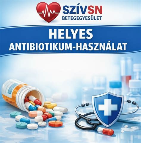 A helyes antibiotikum-használat alapelvei