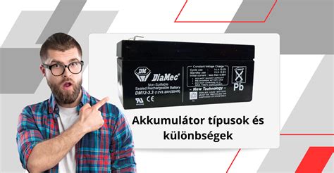 Különféle akkumulátor típusok
