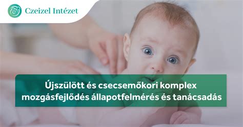 Csecsemőkori mozgásfejlődési mérföldkövek és figyelmeztető jelek
