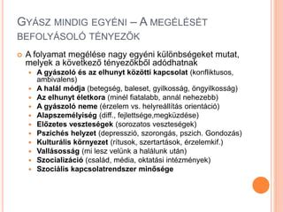 A gyász folyamatának egyéni különbségei