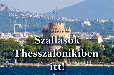 Thesszaloniki látképe a Fehér Toronnyal