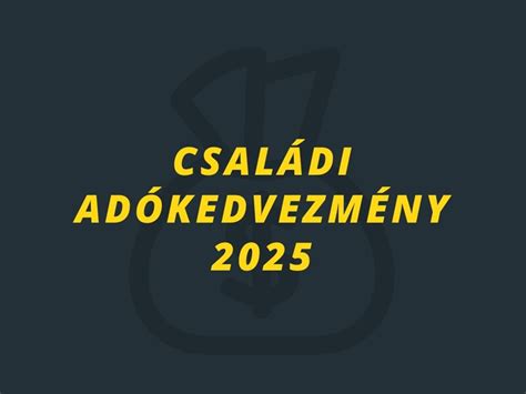 Családi adókedvezményre jogosultak köre