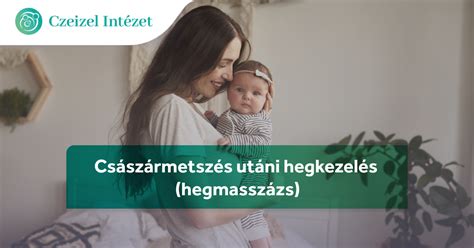 Hegmasszázs a császármetszés után