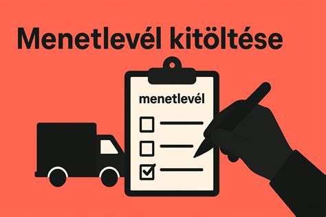 Menetlevél vezetési kötelezettség összefoglaló táblázat