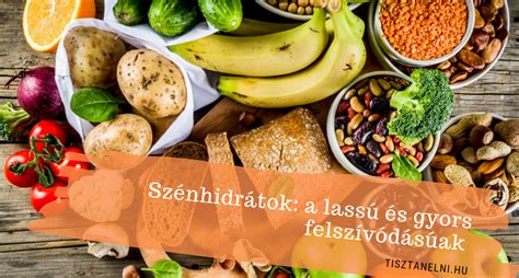 lassú és gyors felszívódású szénhidrátok összehasonlítása