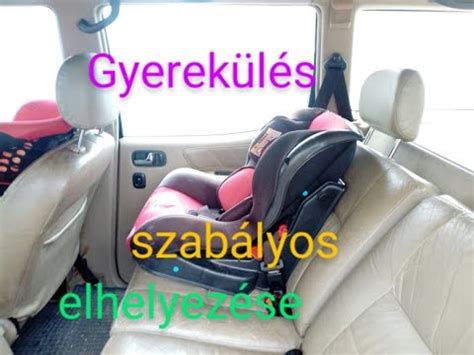 Helyes bekötésű gyerekülés az autóban
