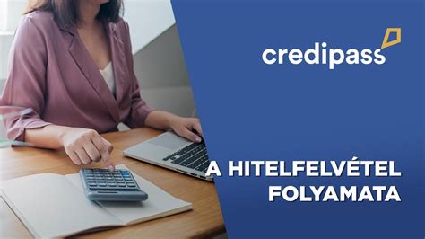Családtámogatások és hitelfelvétel folyamata
