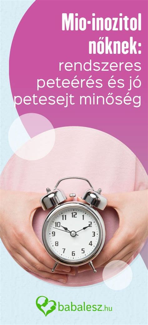 A mio-inozitol és a petesejt minőségének javulása