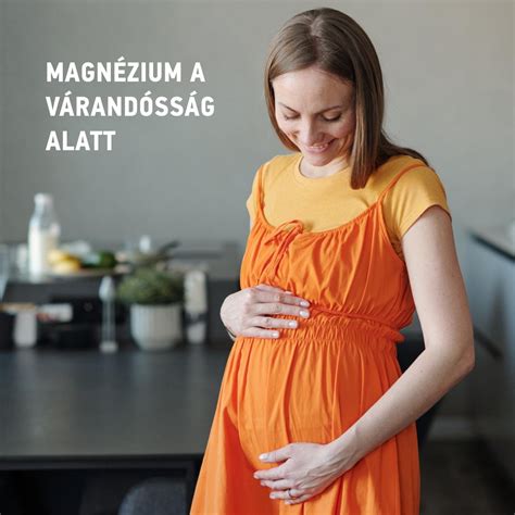 Magnéziumpótlás várandósság alatt