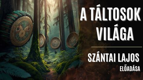 A táltosok és garabonciások világa