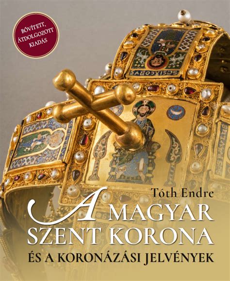 Magyar Szent Korona és koronázási jelvények