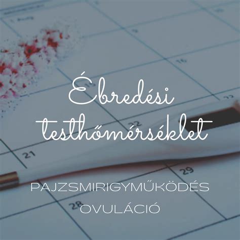 Az ébredési alaphőmérséklet görbéjének változása ovuláció során