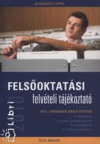 Felsőoktatási felvételi tájékoztató