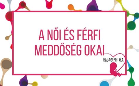 Férfi meddőség okai és szűrése