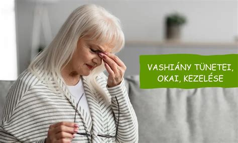 A vashiány gyakori tünetei
