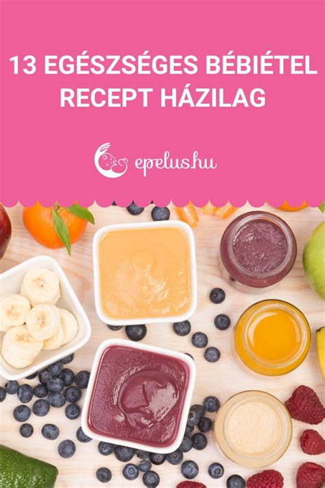 Egészséges házi bébiétel variációk