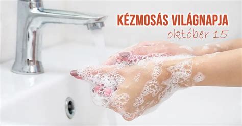Gyakori kézmosás fontossága