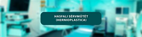 A hasfali sérvek típusai