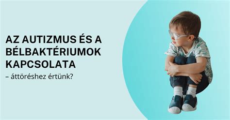 Infografika az autizmus kialakulásának lehetséges okairól