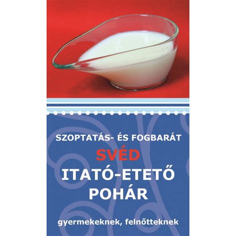 A svéd itatópohár előnyei