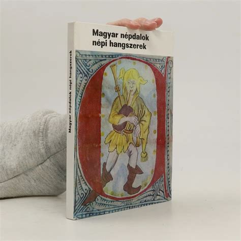 Népi motívumokkal díszített könyv, mely a magyar népdalok gyűjteményét tartalmazza.