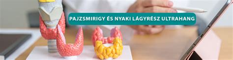 A pajzsmirigy diagnosztikai módszerei: vérvizsgálat és ultrahang