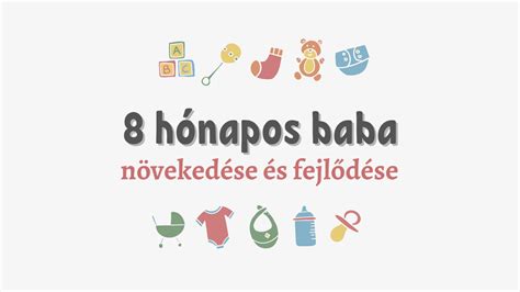 8 hónapos baba fejlődési mérföldkövek