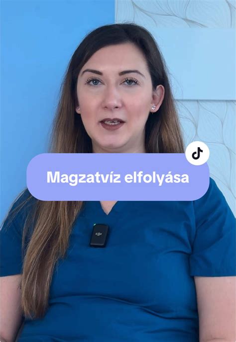 Magzatvíz elfolyása és színe
