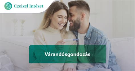 Várandósgondozási naptár és a fontosabb vizsgálatok