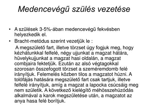 Különböző szülési pozíciók medencevégű szülés esetén
