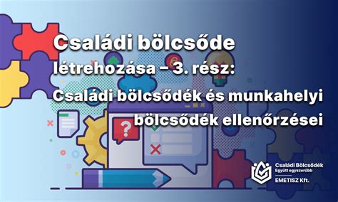Családi és munkahelyi bölcsőde: alternatívák összehasonlítása