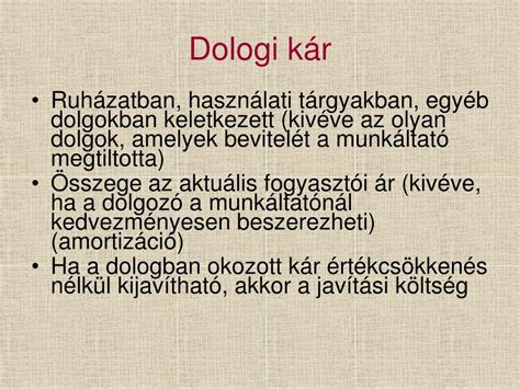 dologi kár