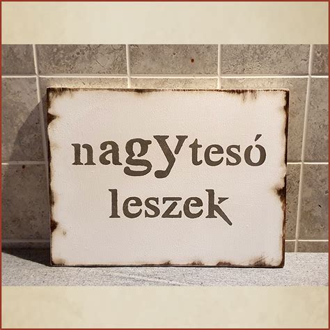 Nagy tesó leszek feliratú tábla