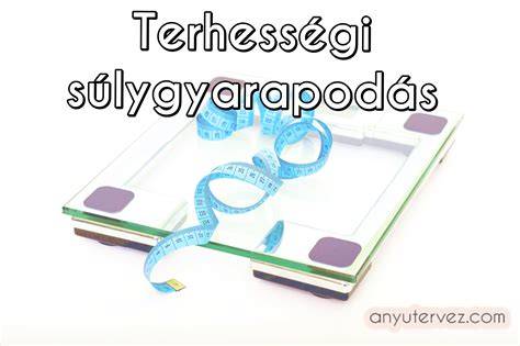 Terhességi súlygyarapodás