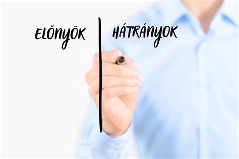 Előnyök és hátrányok összehasonlítása