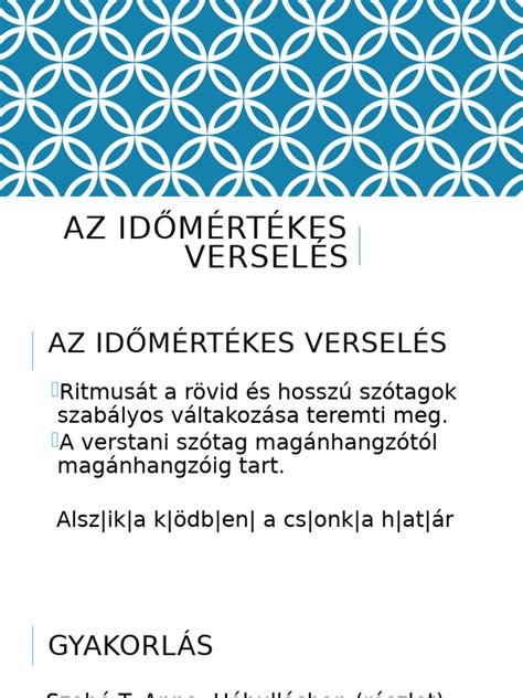 A verselés alapja: rövid és hosszú szótagok váltakozása