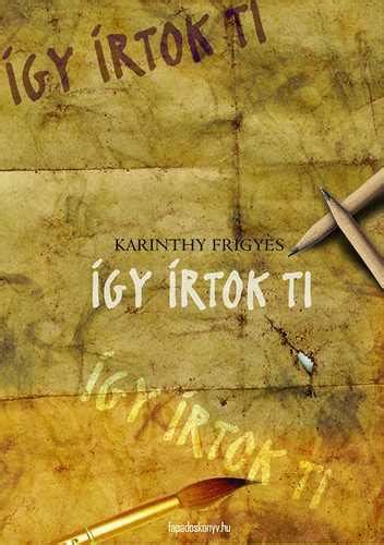 Karinthy Frigyes Így írtok ti című kötetének borítója