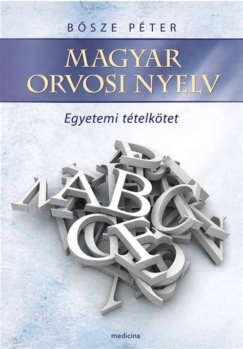 Magyar nyelvű orvosi szakkönyvek
