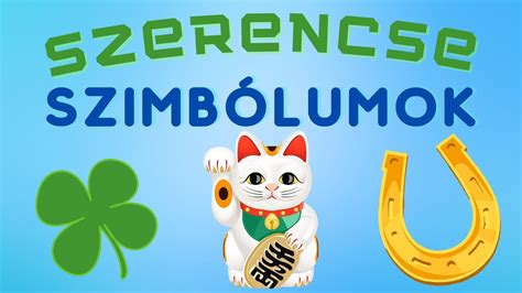 szerencse és balszerencse szimbólumai