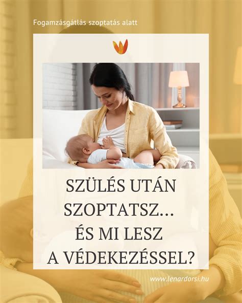 mell változásai szoptatás alatt és után