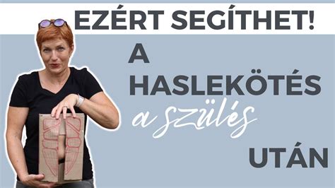 Helyes haslekötés technikája szülés után
