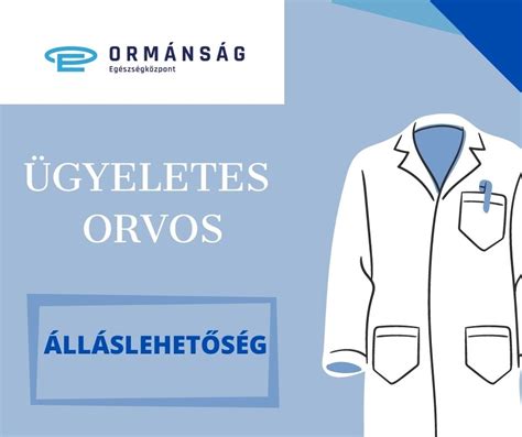 Fogadott orvos vagy ügyeletes orvos