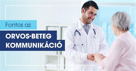 Orvos-beteg kommunikáció fontossága