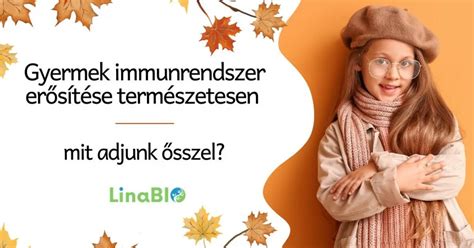 Gyermek immunrendszer fejlesztése