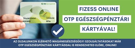 Egészségpénztári kártyával történő fizetés POS terminálon keresztül.