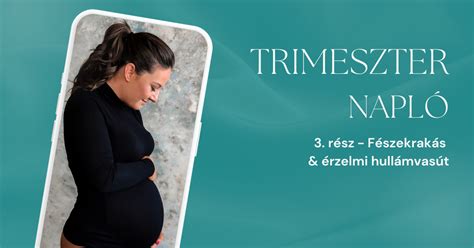 A második trimeszter kihívásai és örömei