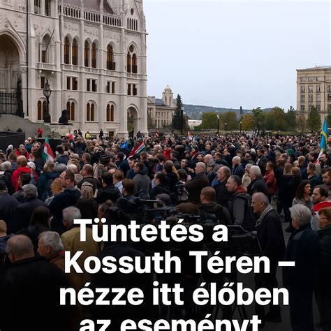 tüntetés a Kossuth téren